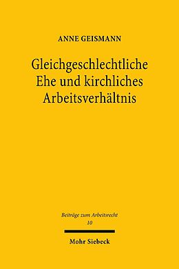 E-Book (pdf) Gleichgeschlechtliche Ehe und kirchliches Arbeitsverhältnis von Anne Geismann
