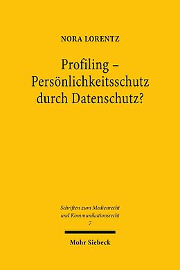 E-Book (pdf) Profiling - Persönlichkeitsschutz durch Datenschutz? von Nora Lorentz