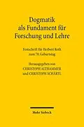 E-Book (pdf) Dogmatik als Fundament für Forschung und Lehre von 