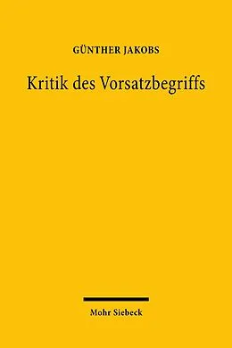 E-Book (pdf) Kritik des Vorsatzbegriffs von Günther Jakobs
