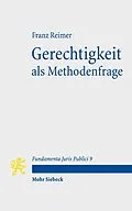 E-Book (pdf) Gerechtigkeit als Methodenfrage von Franz Reimer