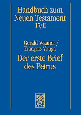Kartonierter Einband Der erste Brief des Petrus von Gerald Wagner, François Vouga