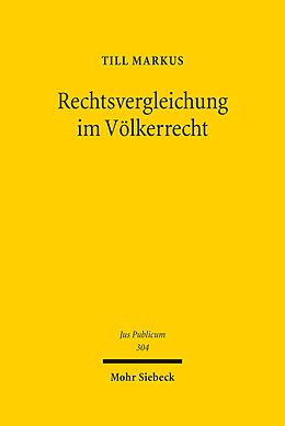 E-Book (pdf) Rechtsvergleichung im Völkerrecht von Till Markus