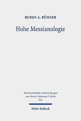 Kartonierter Einband Hohe Messianologie von Ruben A. Bühner