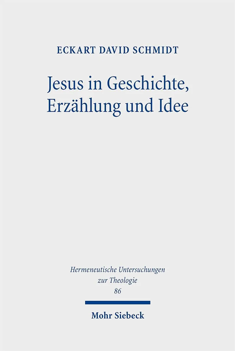 Jesus in Geschichte, Erzählung und Idee
