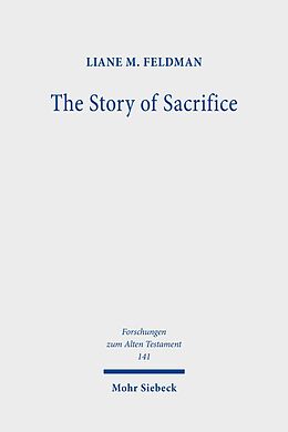 E-Book (pdf) The Story of Sacrifice von Liane M. Feldman