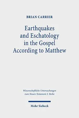 E-Book (pdf) Earthquakes and Eschatology in the Gospel According to Matthew von Brian Carrier