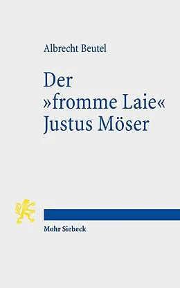 E-Book (pdf) Der "fromme Laie" Justus Möser von Albrecht Beutel