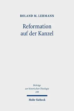 E-Book (pdf) Reformation auf der Kanzel von Roland M. Lehmann