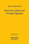 E-Book (pdf) Know-how-Schutz und Geistiges Eigentum von Thomas Hohendorf