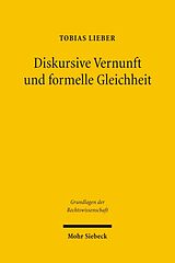 E-Book (pdf) Diskursive Vernunft und formelle Gleichheit von Tobias Lieber