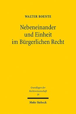 E-Book (pdf) Nebeneinander und Einheit im Bürgerlichen Recht von Walter Boente