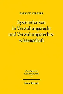 E-Book (pdf) Systemdenken in Verwaltungsrecht und Verwaltungsrechtswissenschaft von Patrick Hilbert