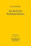 E-Book (pdf) Das Recht des Rechtspluralismus von Ralf Seinecke