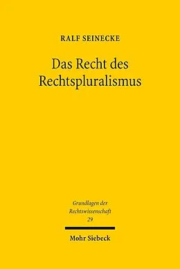 E-Book (pdf) Das Recht des Rechtspluralismus von Ralf Seinecke