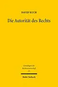 E-Book (pdf) Die Autorität des Rechts von David Kuch