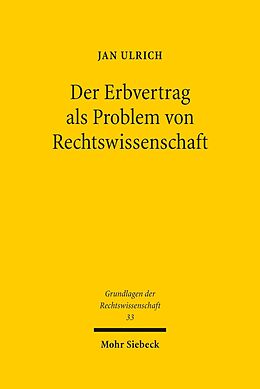 E-Book (pdf) Der Erbvertrag als Problem von Rechtswissenschaft von Jan Ulrich