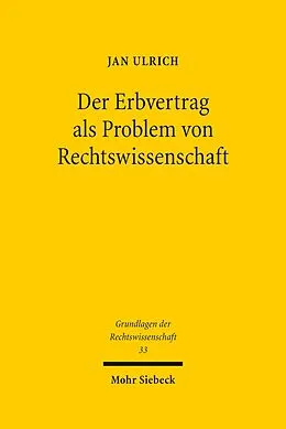 E-Book (pdf) Der Erbvertrag als Problem von Rechtswissenschaft von Jan Ulrich