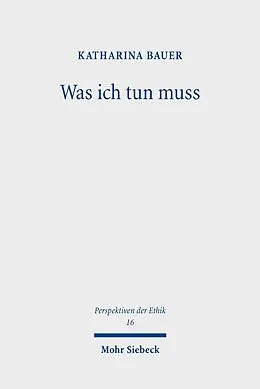 E-Book (pdf) Was ich tun muss von Katharina Bauer