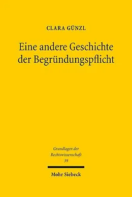 E-Book (pdf) Eine andere Geschichte der Begründungspflicht von Clara Günzl