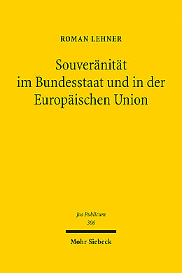 Leinen-Einband Souveränität im Bundesstaat und in der Europäischen Union von Roman Lehner