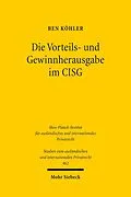 E-Book (pdf) Die Vorteils- und Gewinnherausgabe im CISG von Ben Köhler