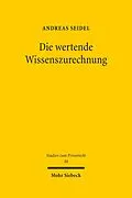 E-Book (pdf) Die wertende Wissenszurechnung von Andreas Seidel