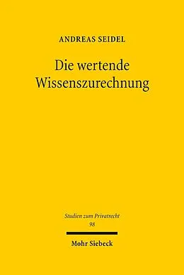 E-Book (pdf) Die wertende Wissenszurechnung von Andreas Seidel