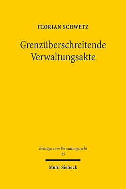 E-Book (pdf) Grenzüberschreitende Verwaltungsakte von Florian Schwetz