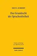 E-Book (pdf) Das Grundrecht der Sprachenfreiheit von Nico S. Schmidt