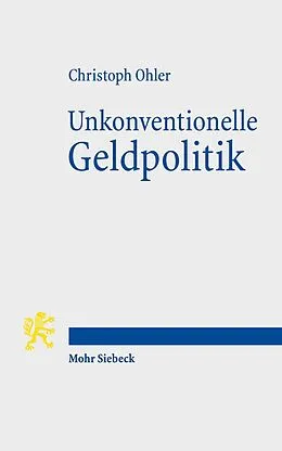 E-Book (pdf) Unkonventionelle Geldpolitik von Christoph Ohler