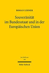 E-Book (pdf) Souveränität im Bundesstaat und in der Europäischen Union von Roman Lehner