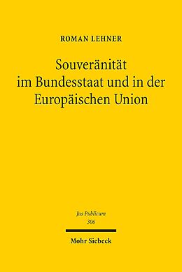 E-Book (pdf) Souveränität im Bundesstaat und in der Europäischen Union von Roman Lehner