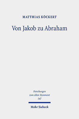 Fester Einband Von Jakob zu Abraham von Matthias Köckert
