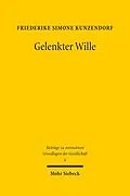E-Book (pdf) Gelenkter Wille von Friederike Simone Niemann (geb. Kunzendorf)