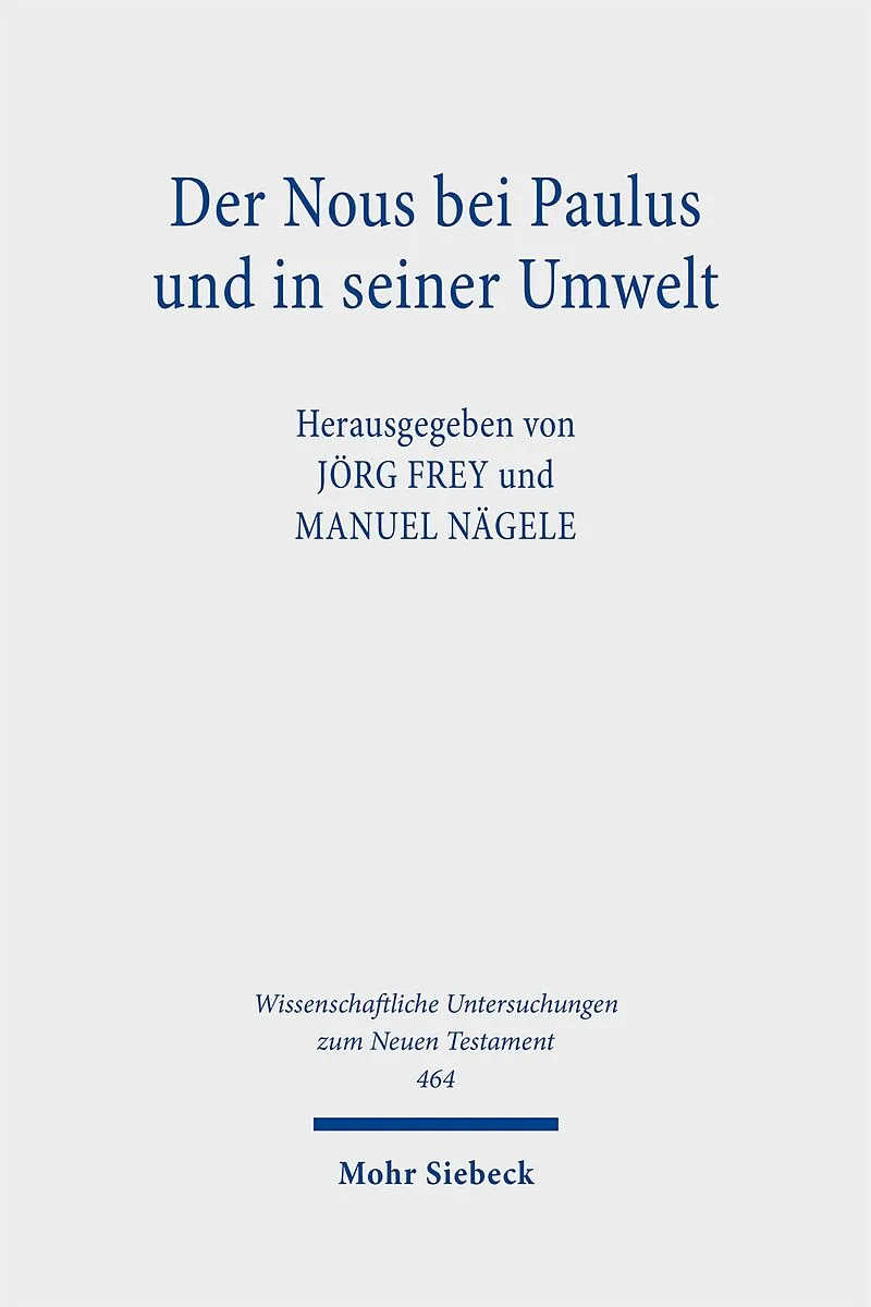 Der Nous bei Paulus und in seiner Umwelt