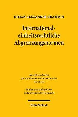 E-Book (pdf) International-einheitsrechtliche Abgrenzungsnormen von Kilian Alexander Gramsch