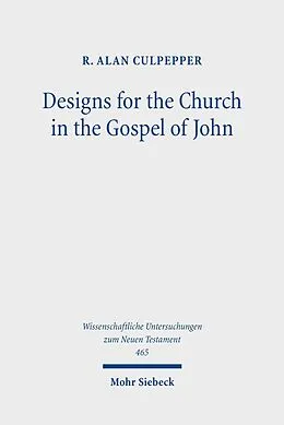 E-Book (pdf) Designs for the Church in the Gospel of John von R. Alan Culpepper