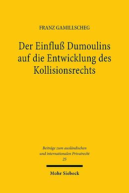 E-Book (pdf) Der Einfluß Dumoulins auf die Entwicklung des Kollisionsrechts von Franz Gamillscheg
