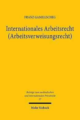 E-Book (pdf) Internationales Arbeitsrecht (Arbeitsverweisungsrecht) von Franz Gamillscheg