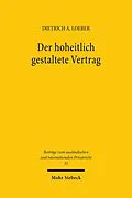 E-Book (pdf) Der hoheitlich gestaltete Vertrag von Dietrich A. Loeber