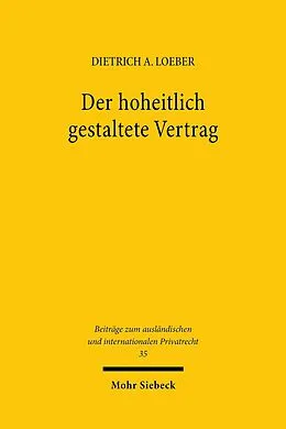 E-Book (pdf) Der hoheitlich gestaltete Vertrag von Dietrich A. Loeber