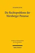 E-Book (pdf) Die Rechtsprobleme der Nürnberger Prozesse von Susanne Jung