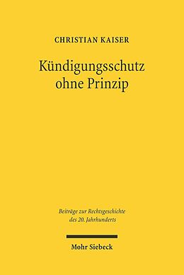 E-Book (pdf) Kündigungsschutz ohne Prinzip von Christian Kaiser