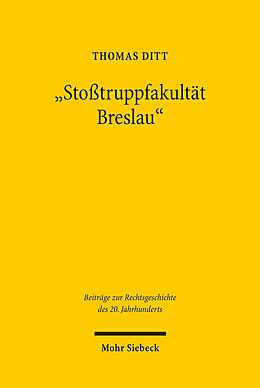 E-Book (pdf) &quot;Stoßtruppfakultät Breslau&quot; von Thomas Ditt