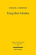 E-Book (pdf) Krieg ohne Schaden von Dominik A. Thompson