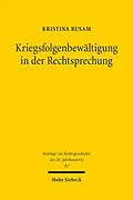 E-Book (pdf) Kriegsfolgenbewältigung in der Rechtsprechung von Kristina Busam