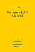 E-Book (pdf) Der "germanische" Code civil von Verena Peters