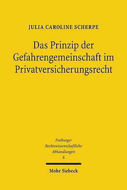 E-Book (pdf) Das Prinzip der Gefahrengemeinschaft im Privatversicherungsrecht von Julia Caroline Scherpe