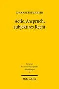 E-Book (pdf) Actio, Anspruch, subjektives Recht von Johannes Buchheim